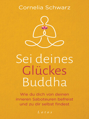 cover image of Sei deines Glückes Buddha